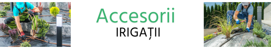 Accesorii irigații